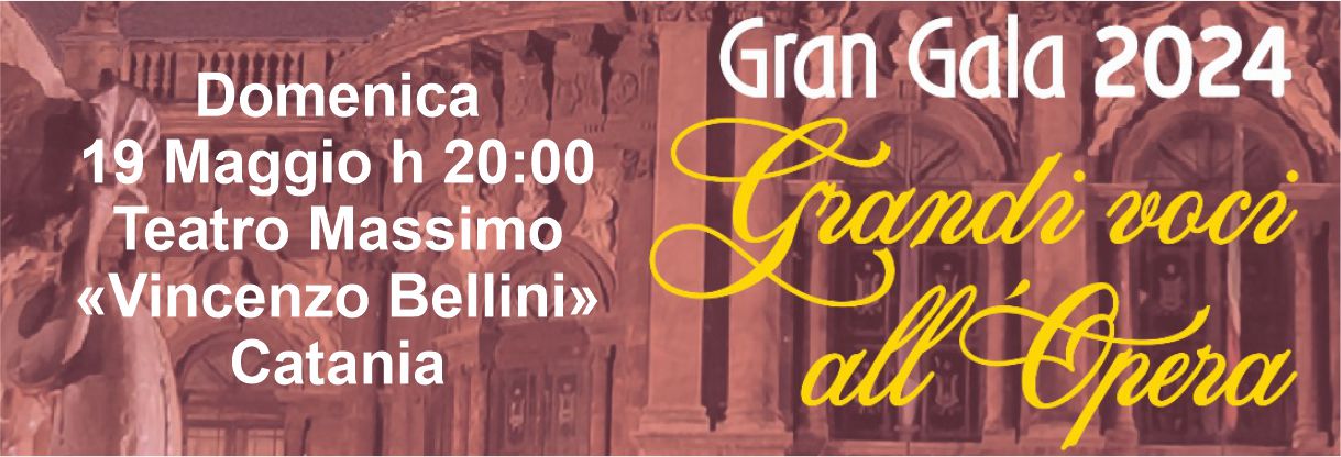 banner gran gala 2024 19 maggio teatro massimo vincenzo bellini catania